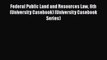 [Read book] Federal Public Land and Resources Law 6th (University Casebook) (University Casebook