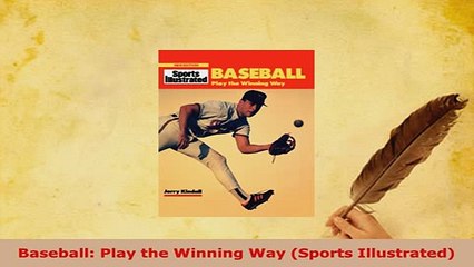 Download  Baseball Play the Winning Way Sports Illustrated Free Books