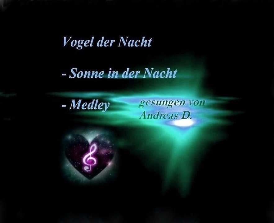 VOGEL DER NACHT - SONNE IN DER NACHT - MEDLEY
