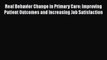 PDF Real Behavior Change in Primary Care: Improving Patient Outcomes and Increasing Job Satisfaction