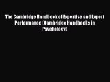 PDF The Cambridge Handbook of Expertise and Expert Performance (Cambridge Handbooks in Psychology)