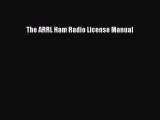Download The ARRL Ham Radio License Manual PDF Free