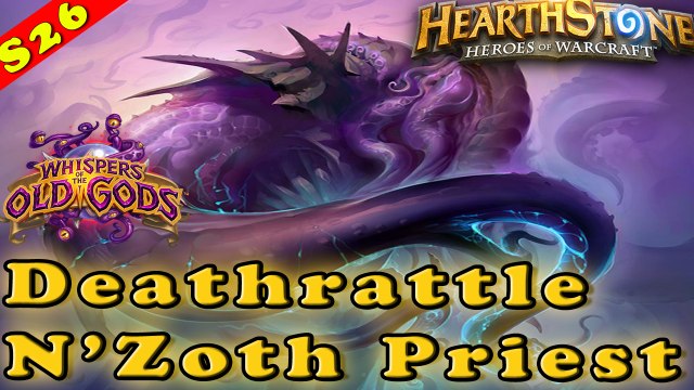 Hearthstone | Deathrattle N'Zoth Priest Deck & Decklist | Constructed STANDARD | Wotog