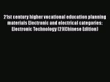[PDF] 21st century higher vocational education planning materials Electronic and electrical
