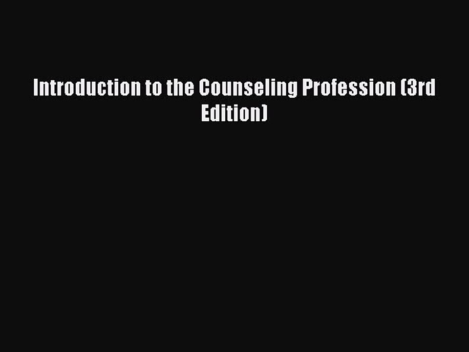 Download Introduction to the Counseling Profession (3rd Edition)  EBook