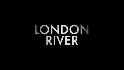 LONDON RIVER (2009) Trailer VO - HQ