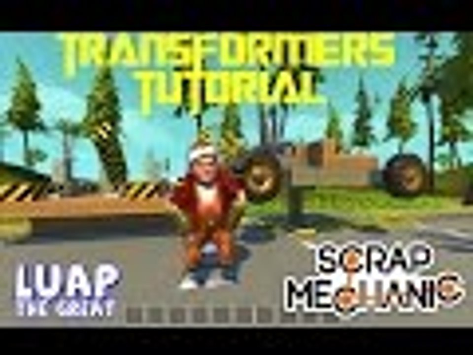 Scrap Mechanic Tutorial Time "How to build a robot"