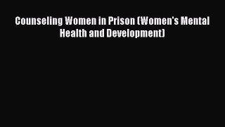 Download Counseling Women in Prison (Women's Mental Health and Development)  EBook