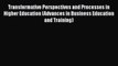 Book Transformative Perspectives and Processes in Higher Education (Advances in Business Education