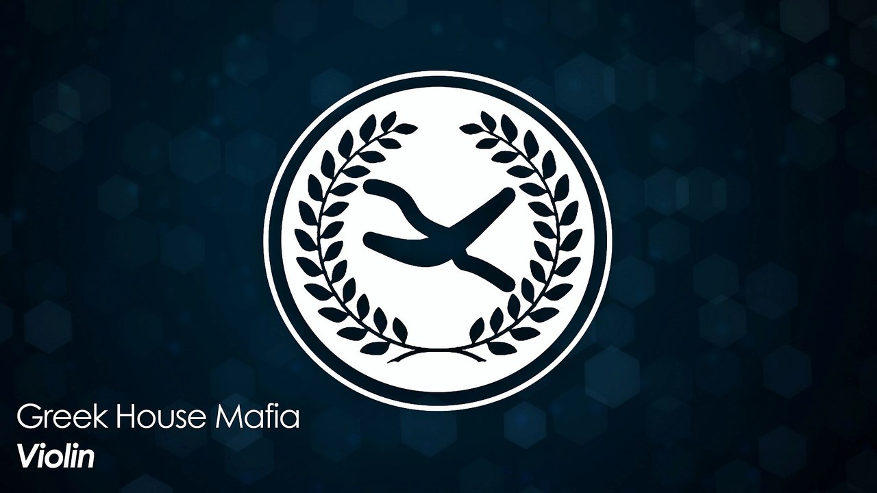 Greek House Mafia - Violin (Original Mix)