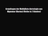 Read Grundlagen der MaHaBote-Astrologie aus Myanmar (Burma) (Reihe in 2 Bänden) PDF Online