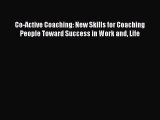 Book Co-Active Coaching: New Skills for Coaching People Toward Success in Work and Life Full