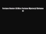 Download Fortune Hunter (A Miss Fortune Mystery) (Volume 8) PDF Free