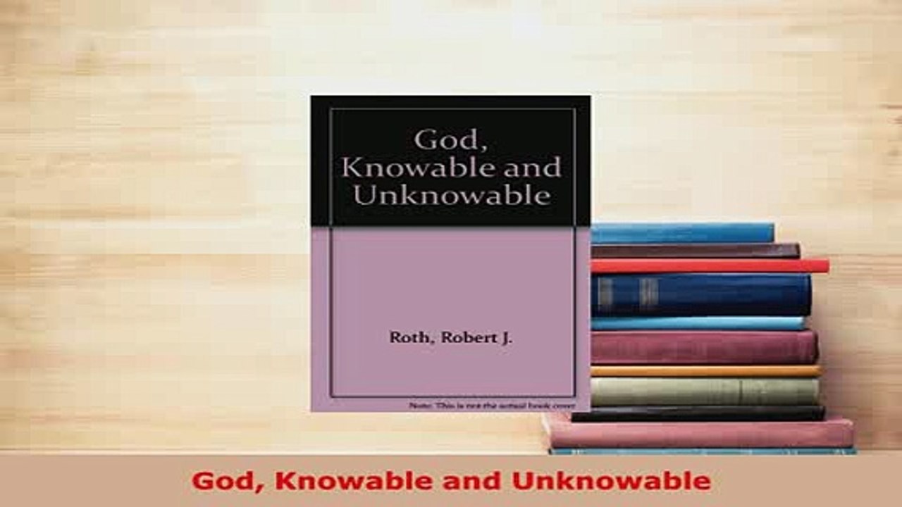 PDF  God Knowable and Unknowable  EBook