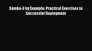 [Read PDF] Samba-3 by Example: Practical Exercises to Successful Deployment Ebook Online