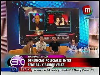Infome: la escandalosa pelea entre Fede Bal y Barbie Vélez