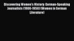 Read Discovering Women's History: German-Speaking Journalists (1900-1950) (Women in German