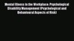 [Read Book] Mental Illness in the Workplace: Psychological Disability Management (Psychological