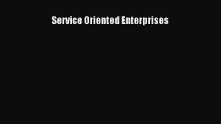 [Read Book] Service Oriented Enterprises  EBook
