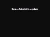 [Read Book] Service Oriented Enterprises  EBook