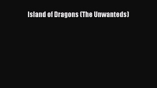 [Read Book] Island of Dragons (The Unwanteds)  EBook