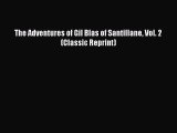 [PDF] The Adventures of Gil Blas of Santillane Vol. 2 (Classic Reprint) [Read] Online
