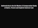 Read Authenticity in the Art Market: A Comparative Study of Swiss French and English Contract