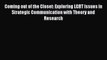 Read Coming out of the Closet: Exploring LGBT Issues in Strategic Communication with Theory