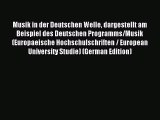 Download Musik in der Deutschen Welle dargestellt am Beispiel des Deutschen Programms/Musik