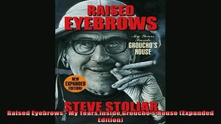Enjoyed read  Raised Eyebrows  My Years Inside Grouchos House Expanded Edition