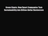 [Read Book] Green Giants: How Smart Companies Turn Sustainability into Billion-Dollar Businesses