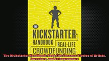 FREE DOWNLOAD  The Kickstarter Handbook RealLife Success Stories of Artists Inventors and Entrepreneurs  DOWNLOAD ONLINE
