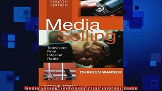 EBOOK ONLINE  Media Selling Television Print Internet Radio  DOWNLOAD ONLINE