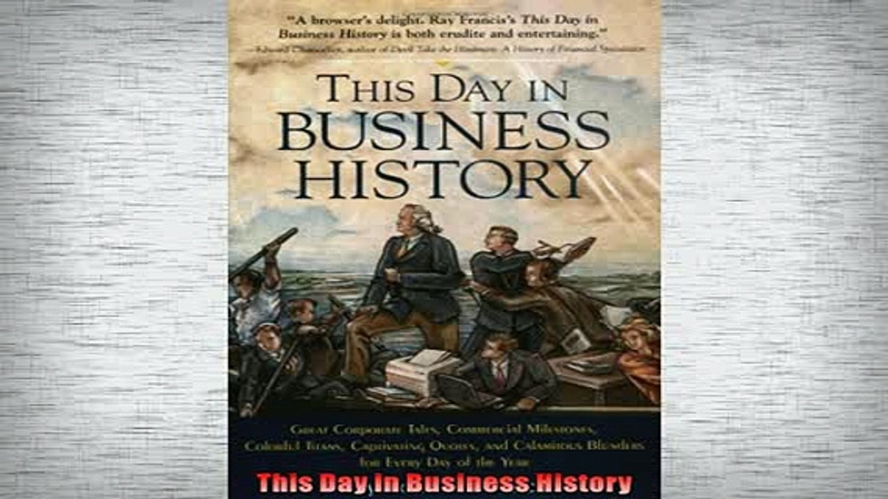 READ book  This Day in Business History  FREE BOOOK ONLINE