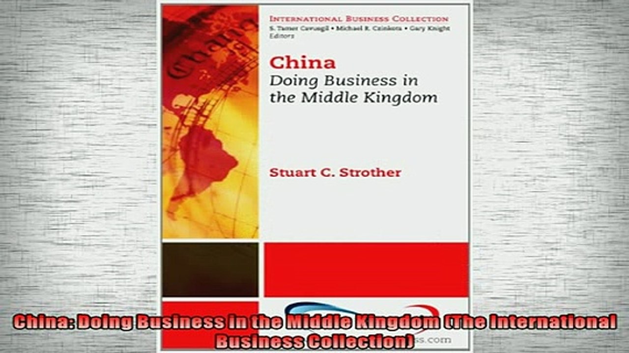 FREE PDF  China Doing Business in the Middle Kingdom The International Business Collection  DOWNLOAD ONLINE
