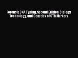 [Read book] Forensic DNA Typing Second Edition: Biology Technology and Genetics of STR Markers