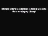 [Read Book] Intimate Letters: Leos Janácek to Kamila Stösslová (Princeton Legacy Library) Free