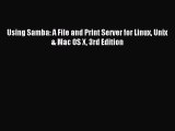 [Read PDF] Using Samba: A File and Print Server for Linux Unix & Mac OS X 3rd Edition Download
