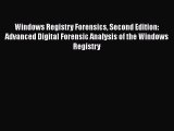 [Read book] Windows Registry Forensics Second Edition: Advanced Digital Forensic Analysis of