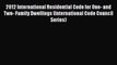 [Read book] 2012 International Residential Code for One- and Two- Family Dwellings (International