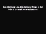 [Read book] Constitutional Law: Structure and Rights in Our Federal System (Loose-leaf version)