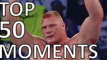 WWE - WWE Superstar Brock Lesnar Top 50 Best Moments in WWE History - WWE Top moments