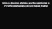 [Read book] Intimate Enemies: Violence and Reconciliation in Peru (Pennsylvania Studies in