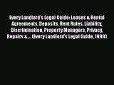 [Read book] Every Landlord's Legal Guide: Leases & Rental Agreements Deposits Rent Rules Liability