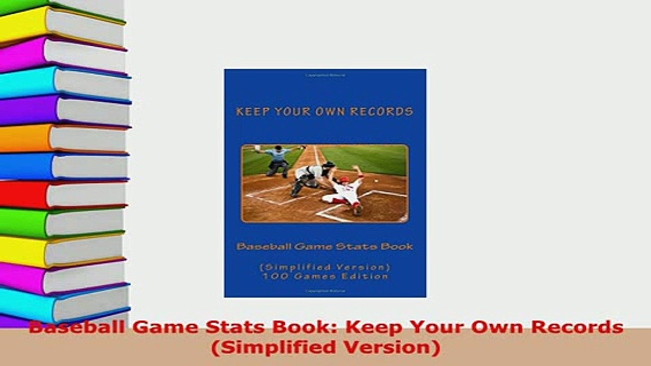 Download  Baseball Game Stats Book Keep Your Own Records Simplified Version Free Books
