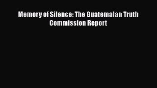 [Read book] Memory of Silence: The Guatemalan Truth Commission Report [Download] Full Ebook