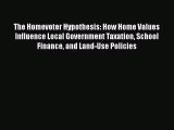 [Read book] The Homevoter Hypothesis: How Home Values Influence Local Government Taxation School