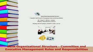 Download  Bank Organizational Structure  Committee and Executive Management Roles and PDF Free