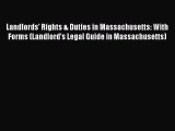 [Read book] Landlords' Rights & Duties in Massachusetts: With Forms (Landlord's Legal Guide