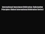 [Read book] International Investment Arbitration: Substantive Principles (Oxford International